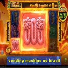 vending machine no brasil