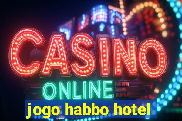 jogo habbo hotel