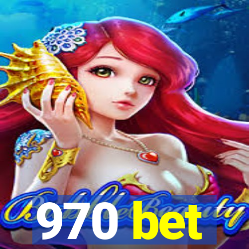 970 bet