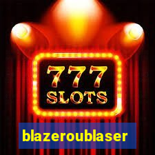 blazeroublaser