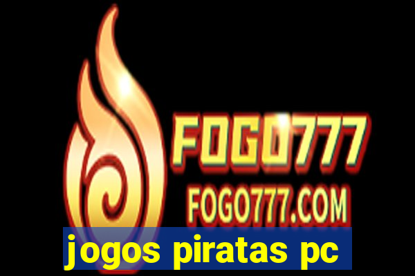 jogos piratas pc