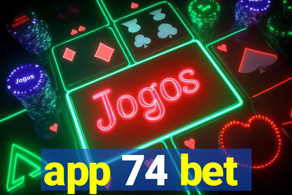 app 74 bet