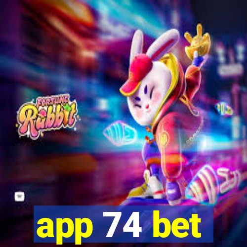 app 74 bet