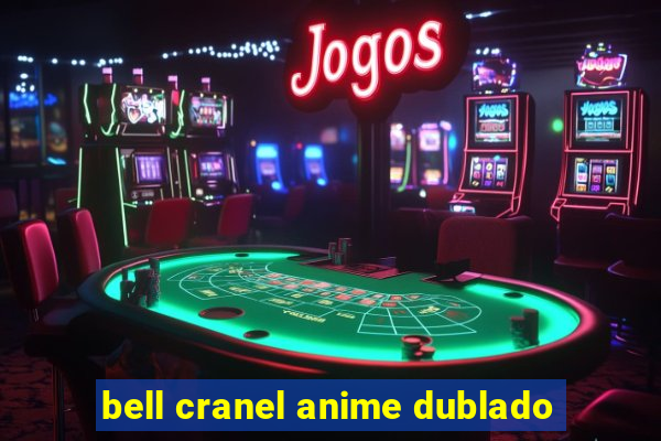 bell cranel anime dublado