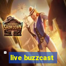 live buzzcast