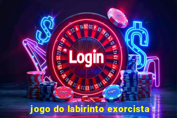 jogo do labirinto exorcista