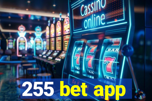 255 bet app