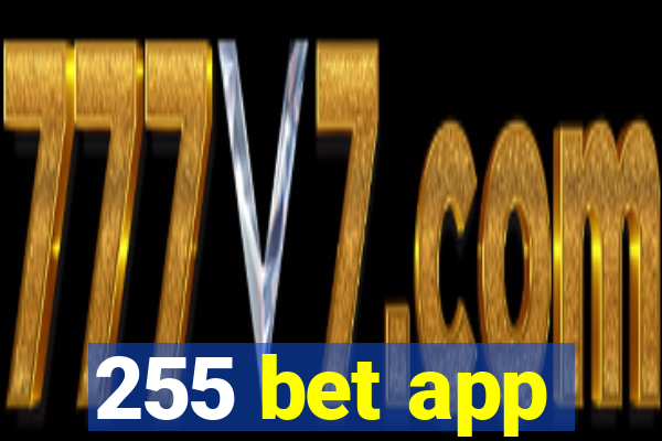 255 bet app