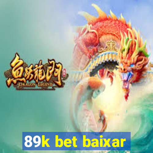 89k bet baixar