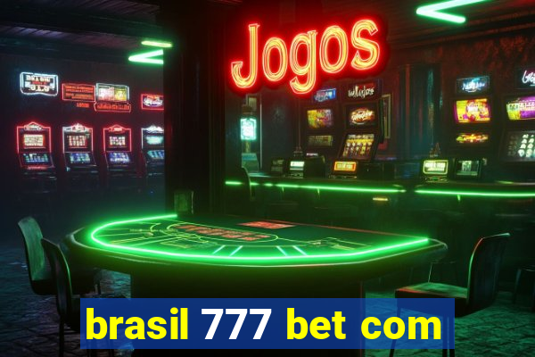 brasil 777 bet com