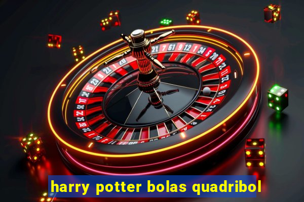 harry potter bolas quadribol