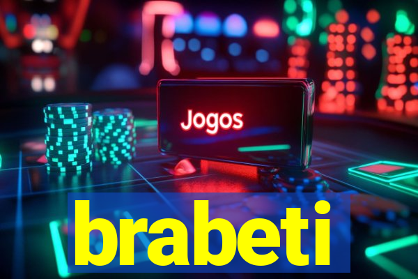 brabeti