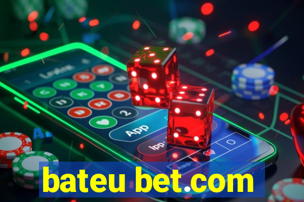 bateu bet.com