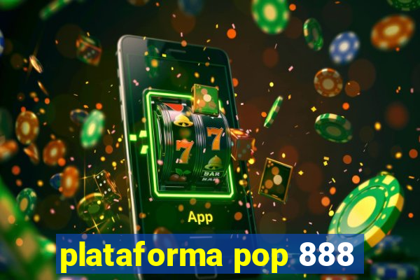 plataforma pop 888