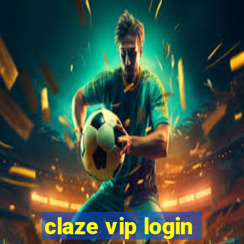 claze vip login