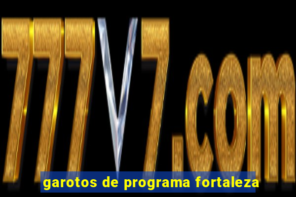 garotos de programa fortaleza