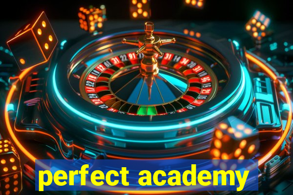 perfect academy