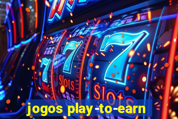 jogos play-to-earn