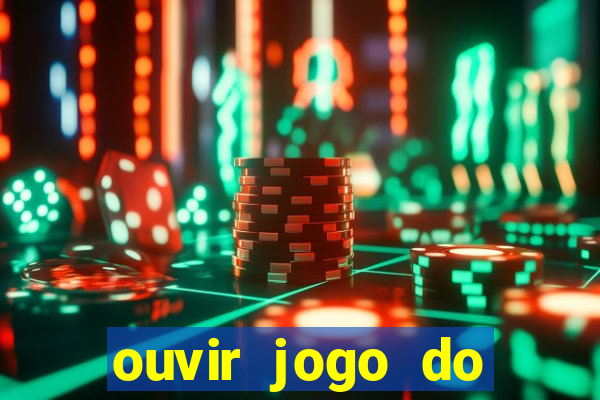 ouvir jogo do vasco ao vivo