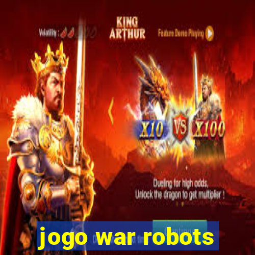 jogo war robots