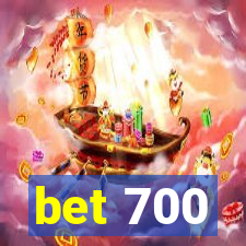 bet 700