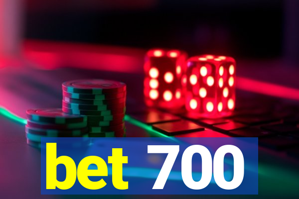 bet 700