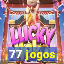 77 jogos