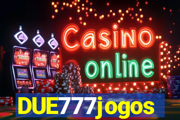 DUE777jogos