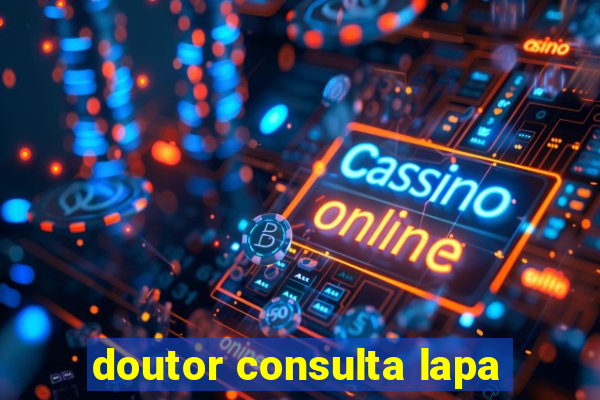 doutor consulta lapa