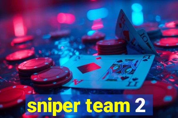 sniper team 2