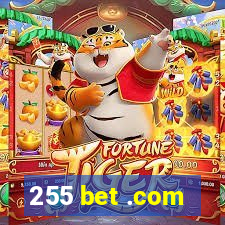 255 bet .com