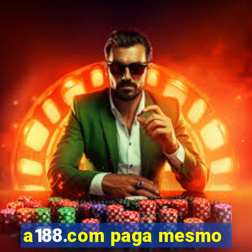 a188.com paga mesmo