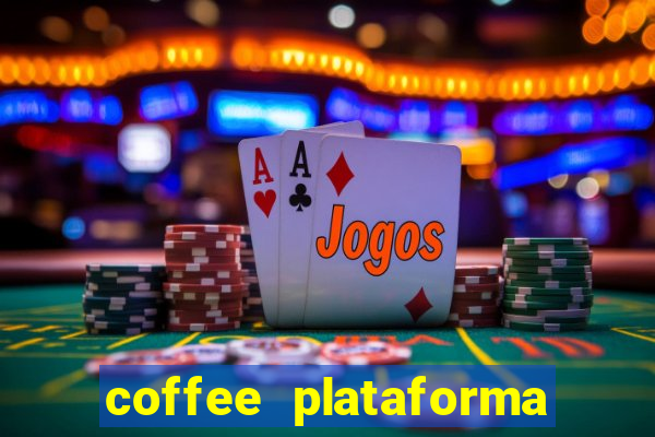 coffee plataforma de jogos