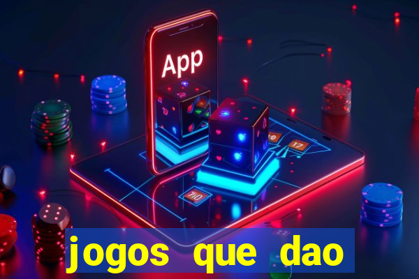 jogos que dao dinheiro sem deposito