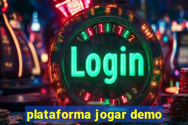 plataforma jogar demo