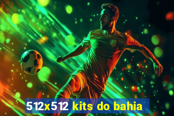 512x512 kits do bahia