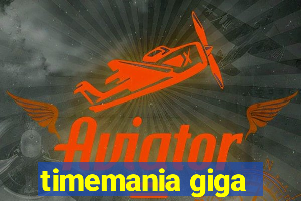 timemania giga