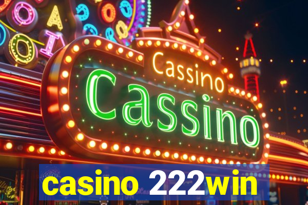 casino 222win