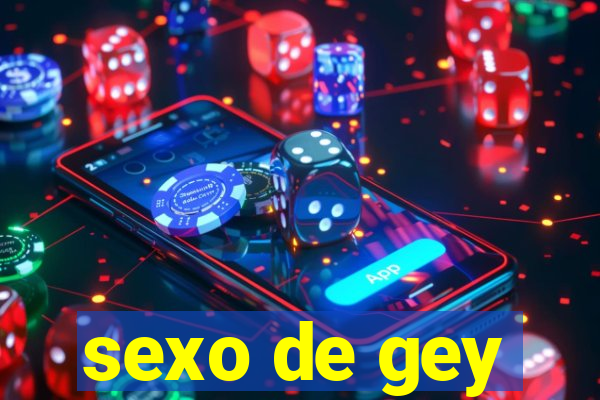 sexo de gey