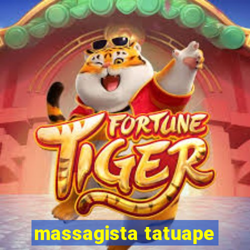 massagista tatuape