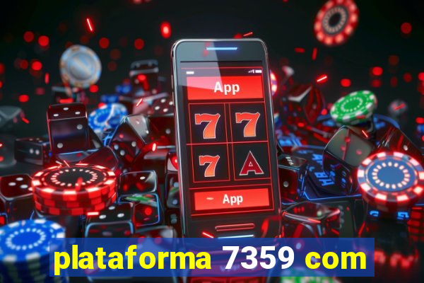 plataforma 7359 com