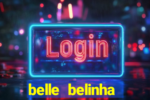 belle belinha vazados privacy