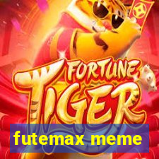 futemax meme