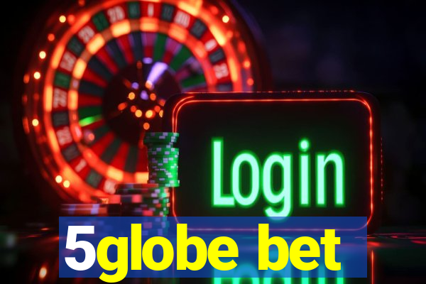 5globe bet