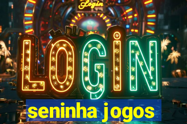 seninha jogos