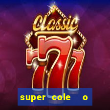 super cole  o 7784 jogos para pc download