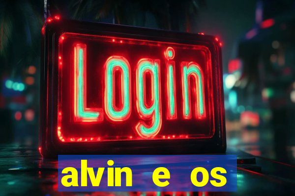 alvin e os esquilos 3 rede canais