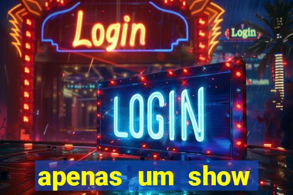 apenas um show pancadaria 2