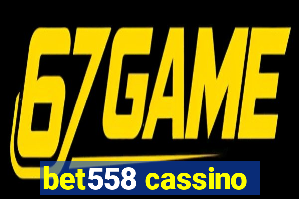 bet558 cassino