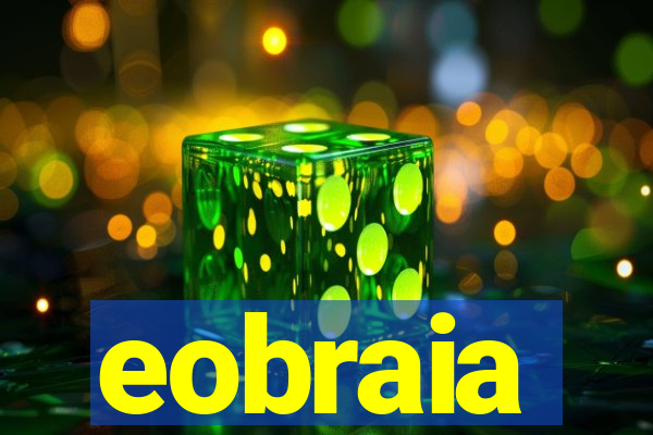 eobraia